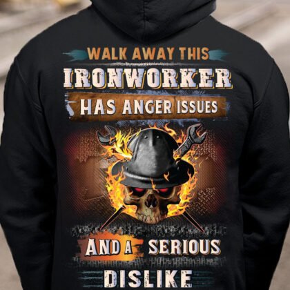 Walk Away This Ironworker has Anger issue