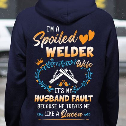 I am a Spoiled Welder Wife
