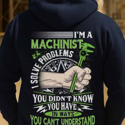 I Solve Problems Machinist Apparel - Quote